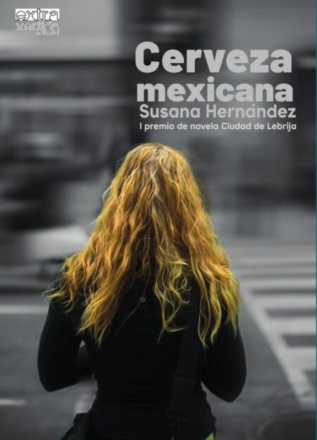 Cerveza Mexicana:I premio de novela Ciudad de Lebrija