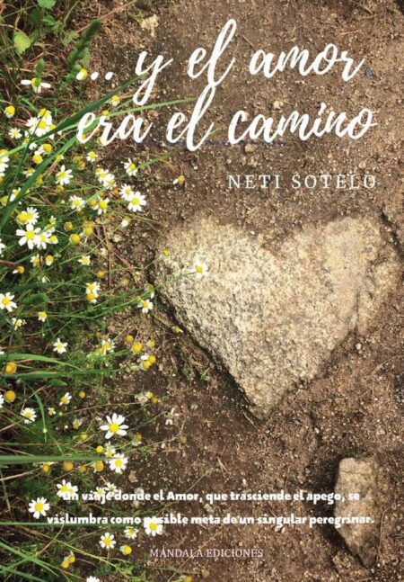 Y el Amor era el Camino