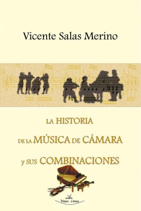 La historia de la música de cámara y sus combinaciones