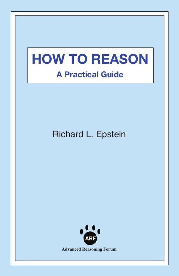 How to Reason:A Practical Guide