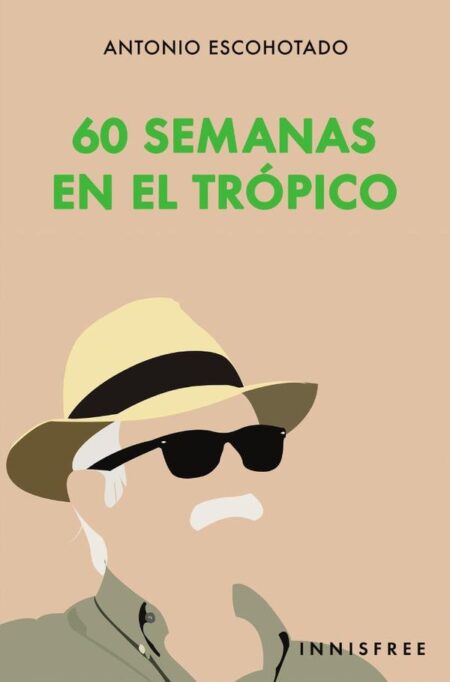 60 semanas en el trópico