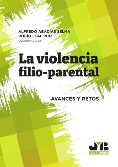 La violencia filio-parental:Avances y retos