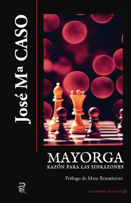 Mayorga, razón para las sinrazones:Referentes, lecturas escénicas y diatriba sobre la literatura en español