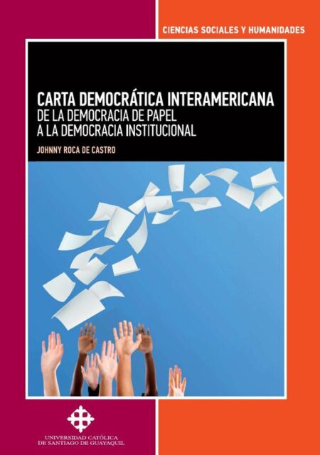 Carta Democrática Interamericana:De la democracia de papel a la democracia institucional