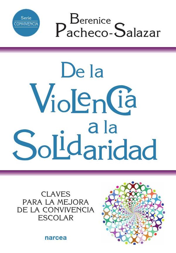 De la violencia a la solidaridad:Claves para la mejora de la convivencia escolar