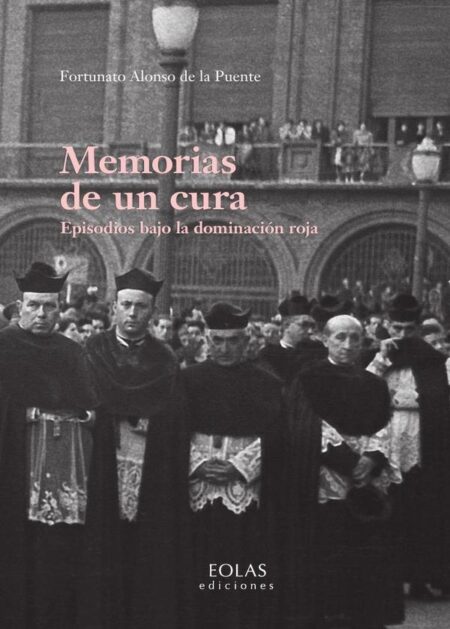 Memorias de un cura:Episodios bajo la dominación roja