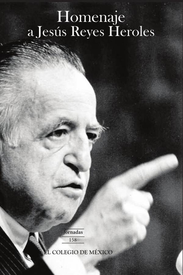 Homenaje a Jesús Reyes Heroles