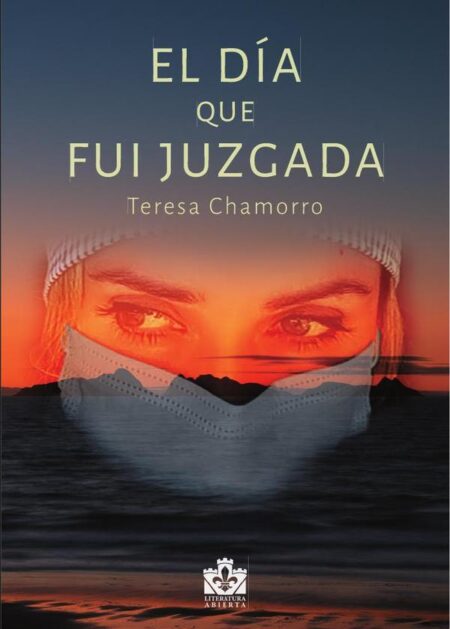 El día que fui juzgada