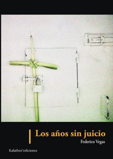 Los años sin juicio