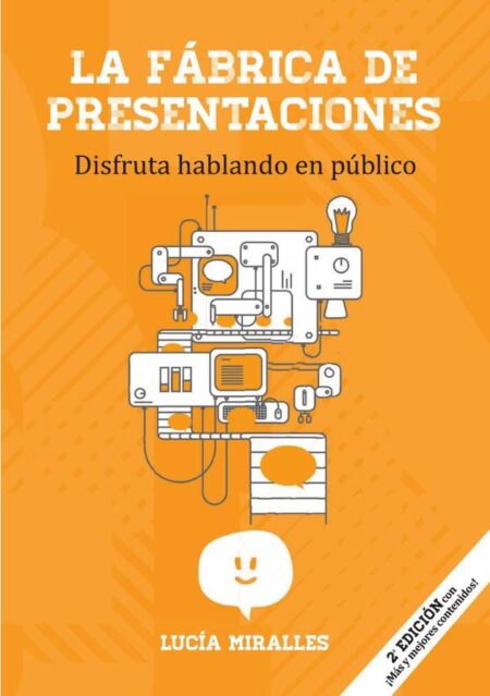 La Fábrica de Presentaciones:Disfruta hablando en público