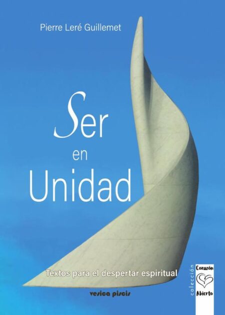 Ser en Unidad:Textos del despertar espiritual