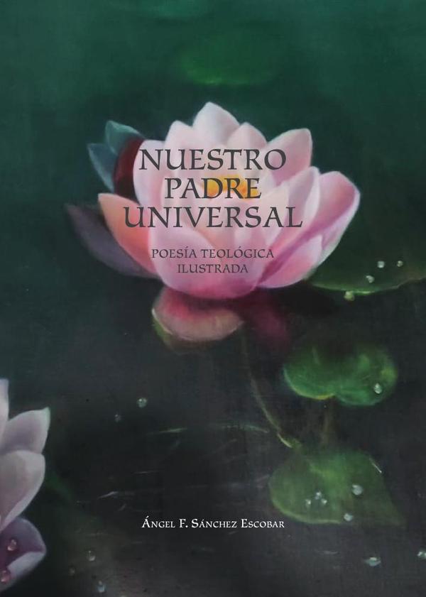 Nuestro padre universal (poesía teológica ilustrada)