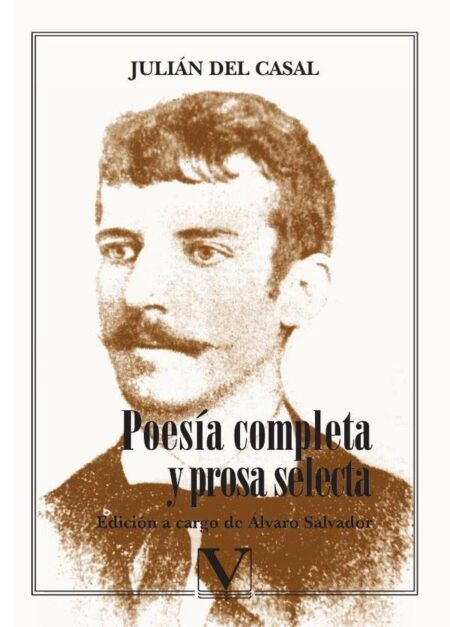 Poesía completa y prosa selecta