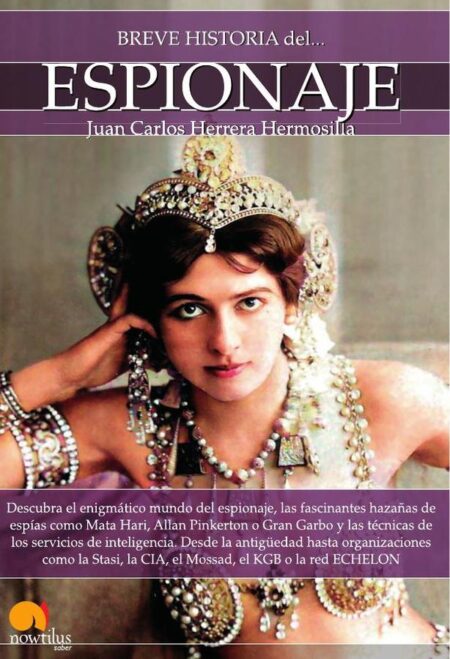 Breve historia del espionaje N. E. revisada y ampliada