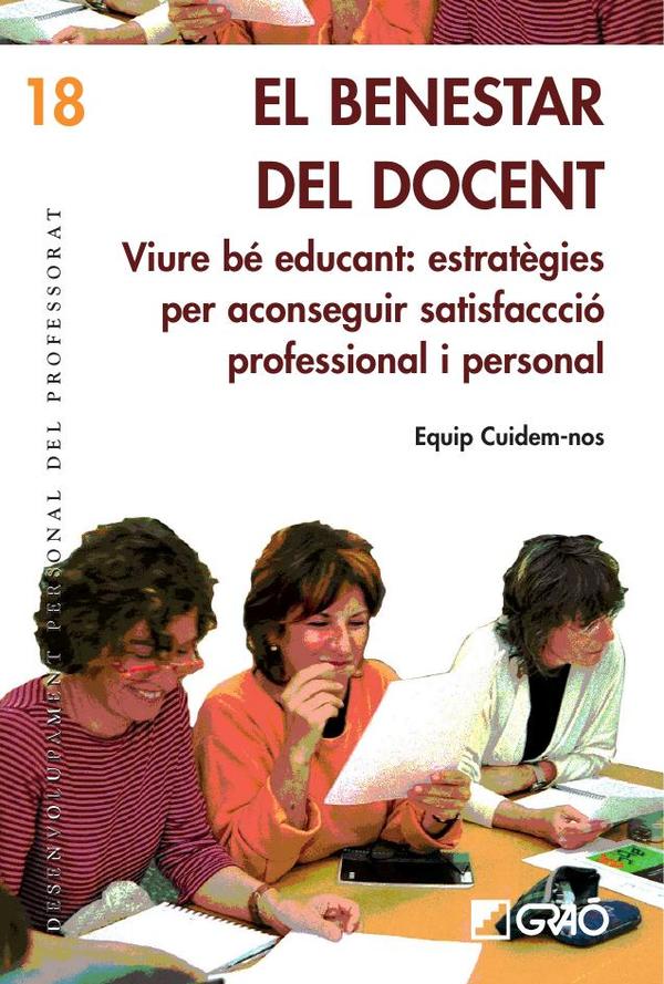 El benestar del docent:Viure bé educant: estratègies per aconseguir satisfacció professional i personal