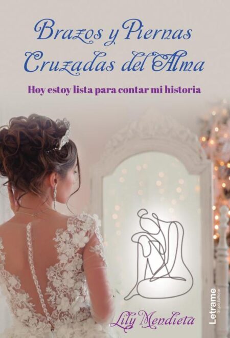 Brazos y piernas. Cruzadas del alma. Hoy estoy lista para contar mi historia.