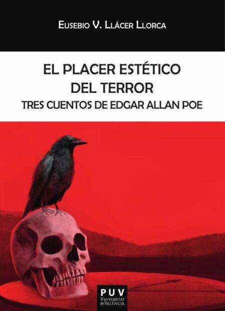 El placer estético del terror:Tres cuentos de Edgar Allan Poe