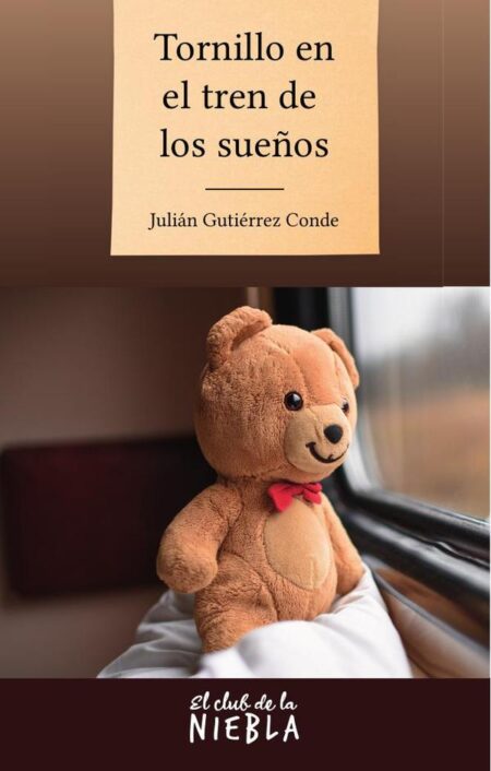 Tornillo en el tren de los sueños:Cuando el osito mágico aparece en una familia