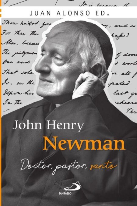 John Henry Newman:Doctor, pastor, santo