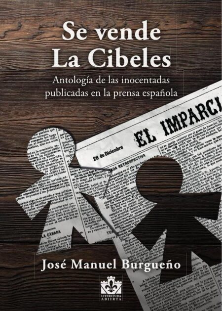 Se vende La Cibeles:Antología de las inocentadas publicadas en la prensa española