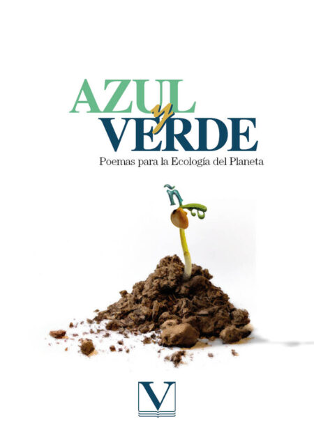 Azul y Verde:Poemas para la ecología del planeta