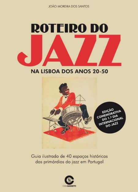 Roteiro do Jazz:Na Lisboa dos Anos 20-50