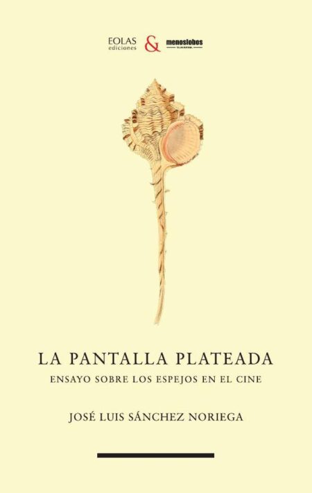 La pantalla plateada:Ensayo sobre los espejos en el cine