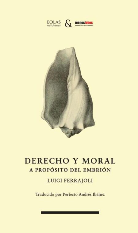 Derecho y moral:A propósito del embrión