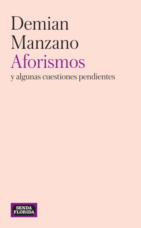 Aforismos:y otras cuestiones pendientes