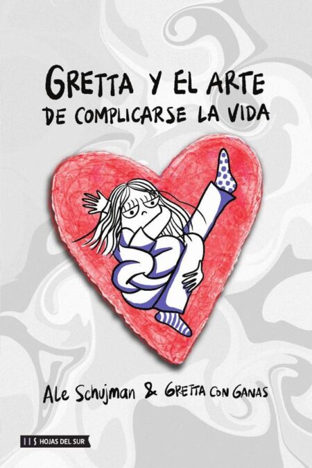 Gretta y el arte de complicarse la vida