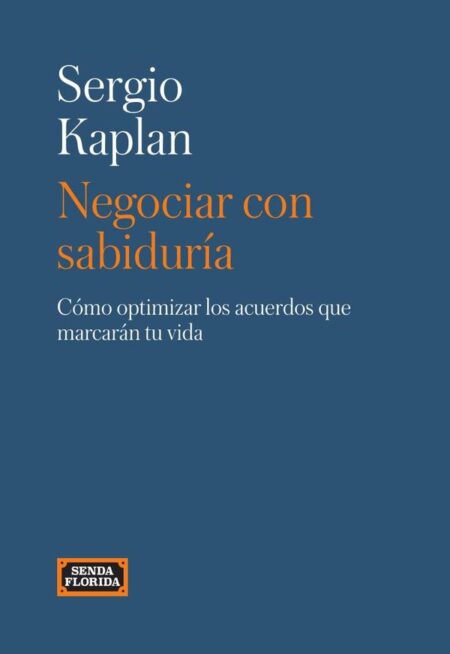 Negociar con sabiduría:Cómo optimizar los acuerdos que marcarán tu vida