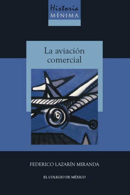 Historia mínima de la aviación comercial