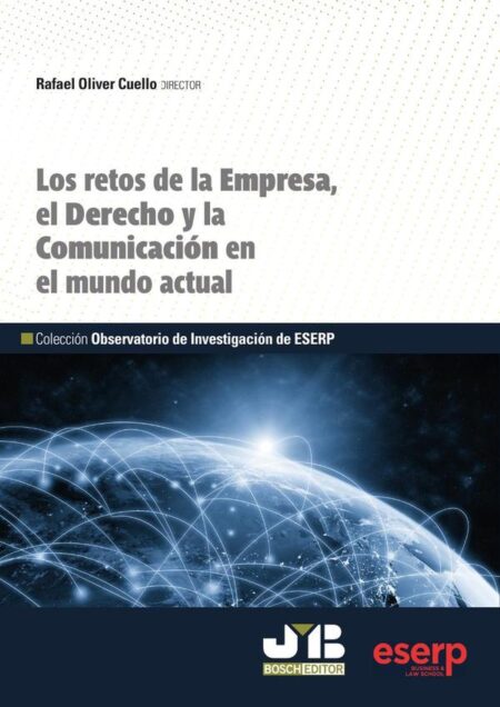 Los retos de la Empresa, el Derecho y la Comunicación en el mundo actual
