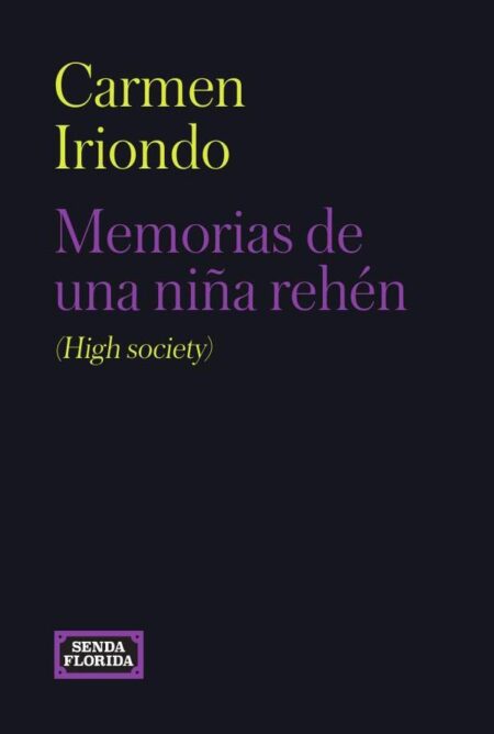 Memorias de una niña rehén (High society)