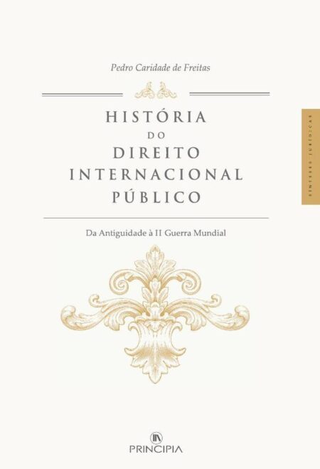 História do Direito Internacional Publico:Da Antiguidade à II Guerra Mundial