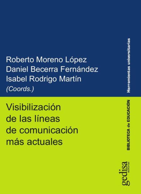 Visibilización de las líneas de comunicación más actuales