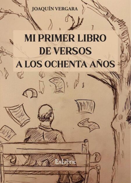 Mi primer libro de versos a los ochenta años