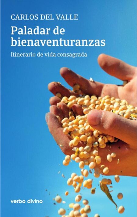 Paladar de bienaventuranzas:Itinerario de vida consagrada