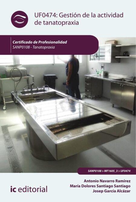 Gestión de la actividad de tanatopraxia. SANP0108 - Tanatopraxia