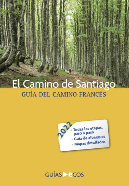 El Camino de Santiago:Guía del Camino francés 2022