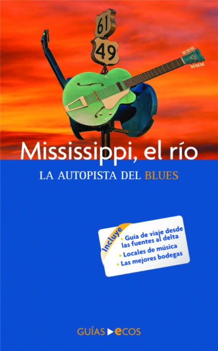 Mississippi, el río:La autopista del blues