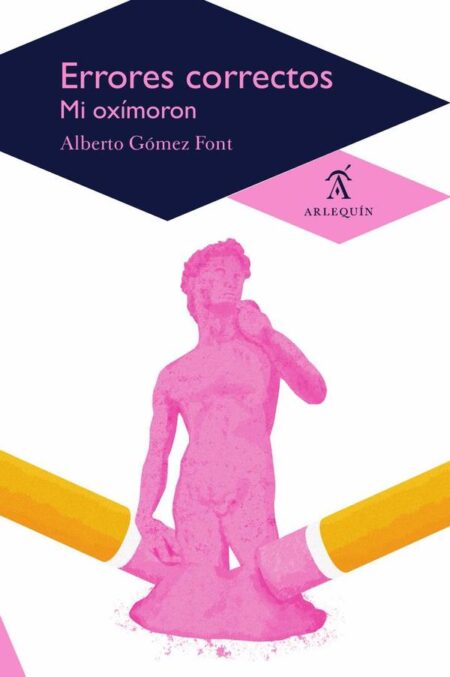 Errores correctos. Mi oxímoron:Mi oxímoron