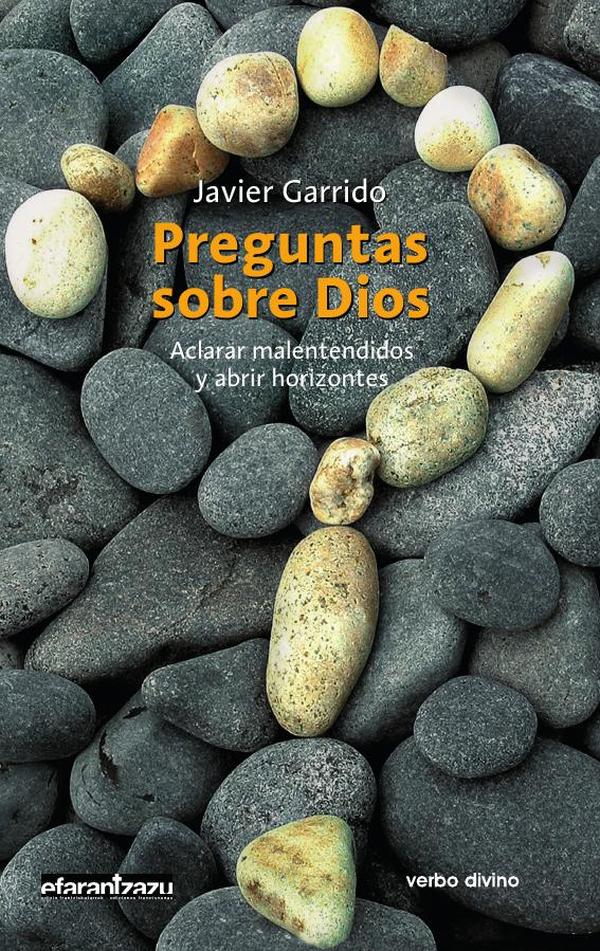 Preguntas sobre Dios:Aclarar malentendidos y abrir horizontes