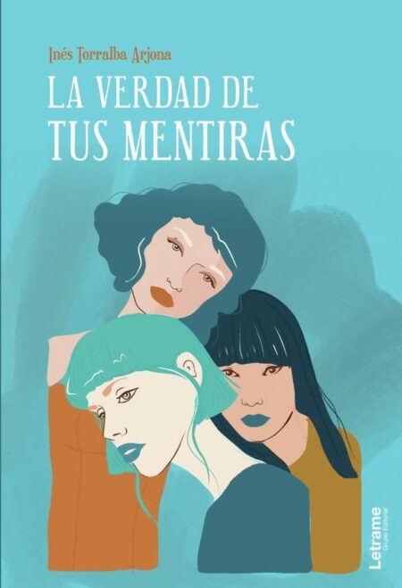 La verdad de tus mentiras