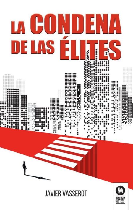La condena de las élites