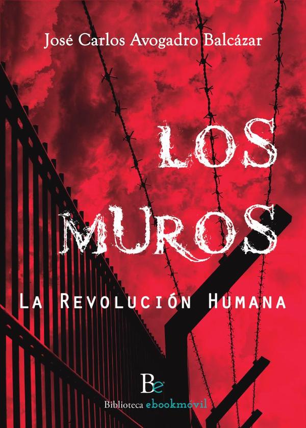 Los muros:La Revolución Humana
