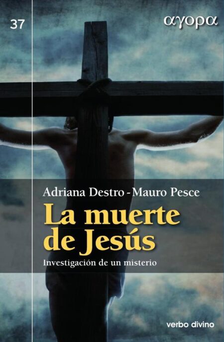 La muerte de Jesús:Investigación de un misterio
