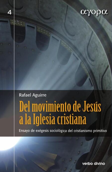 Del movimiento de Jesús a la Iglesia cristiana:Ensayo de exégesis sociológica del cristianismo primitivo