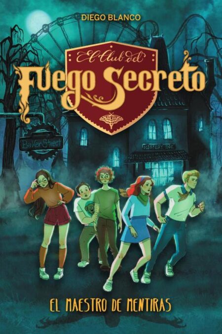 El club del Fuego Secreto / 6:El Maestro de Mentiras