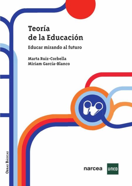 Teoría de la Educación:Educar mirando al futuro